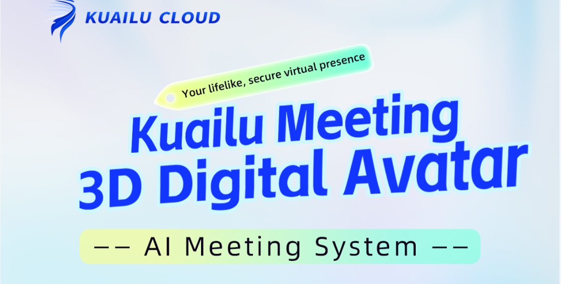 What’s the Best Software for Remote Meetings? Kuailu Conference’s 3D Digital Humans + AI Cutting-edge Tech Boost Meeting Efficiency by 300%!