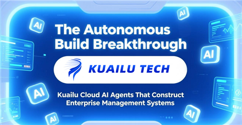 Kuailu Cloud AI-Powered Application Builder – Enables Business Leaders to Directly Drive Digitalization, No Coding Required, Adapts On-Demand, and Responds Agilely to the Market