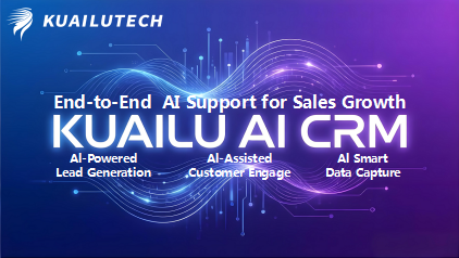 Say Goodbye to Traditional CRM: Kuailu AI CRM Brings Sales Back to the Essence of Closing Deals From “Process-Driven” to “Insight-Driven” – How an AI-Native CRM Becomes a Company’s Omni-Domain Intelligent Growth Engine